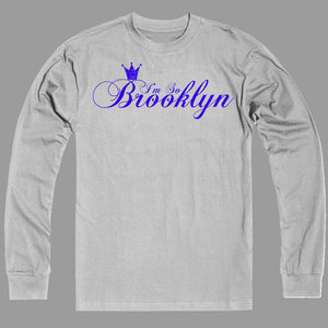 I'M SO BROOKLYN - LADIES EDITION - BROOKLYN T-SHIRT - SILK SCREEN PRINTED SHIRT