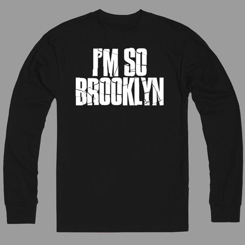 I'M SO BROOKLYN - BROOKLYN T-SHIRT- SILK SCREEN PRINTED SHIRT